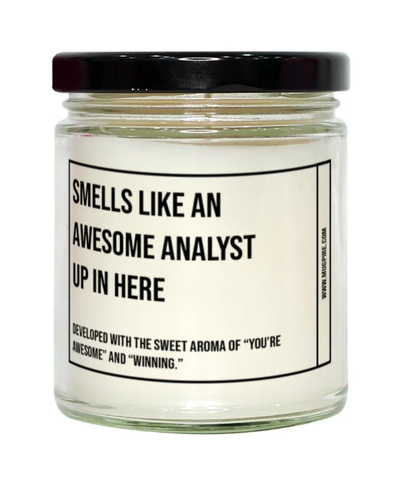Funny Analyst Candle, Smells Like an Awesome Analyst, Gift for Analyst, Analyst Christmas, Adult Analyst Humor, Gag Gift Analyst, Analyst, Birthday, Up In Here