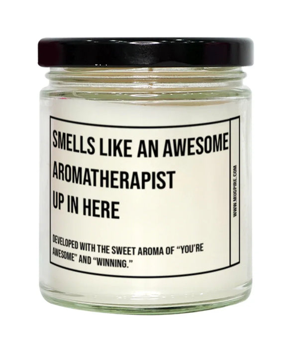 Funny Aromatherapist Candle, Smells Like an Awesome Aromatherapist, Gift for Aromatherapist, Aromatherapist Christmas, Adult Aromatherapist Humor, Gag Gift Aromatherapist, Aromatherapist, Birthday, Up In Here
