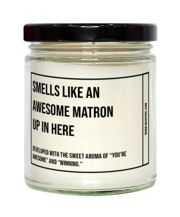 Funny Matron Graduation,Matron Birthday,Matron Father's Day,Matron Appreciation,Matron Unique Matron Gift,Matron Graduation, Awesome, Amazing, Hilarious Candle, Smells Like an Awesome Matron Graduation,Matron Birthday,Matron Father's Day,Matron Appreciati