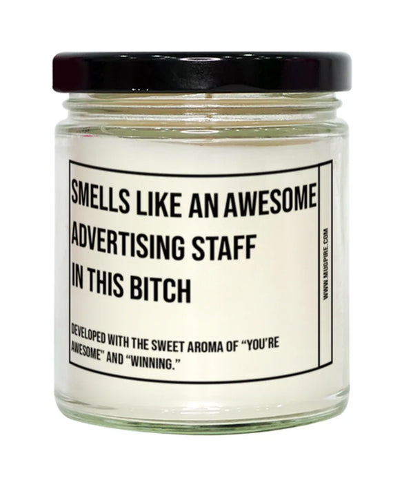Funny Advertising Staff Candle, Smells Like an Awesome Advertising Staff, Gift for Advertising Staff, Candle for Advertising Staff, Adult Advertising Staff Humor, Gag Gift Advertising Staff, Advertising Staff Christmas, Birthday