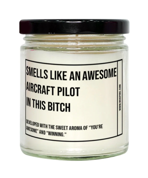 Funny Aircraft Pilot Candle, Smells Like an Awesome Aircraft Pilot, Gift for Aircraft Pilot, Candle for Aircraft Pilot, Adult Aircraft Pilot Humor, Gag Gift Aircraft Pilot, Aircraft Pilot Christmas, Birthday