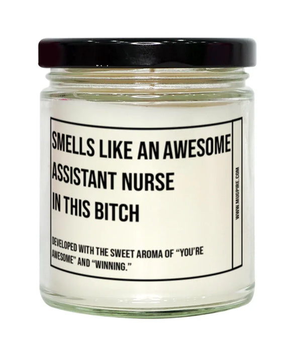 Funny Assistant Nurse Candle, Smells Like an Awesome Assistant Nurse, Gift for Assistant Nurse, Candle for Assistant Nurse, Adult Assistant Nurse Humor, Gag Gift Assistant Nurse, Assistant Nurse Christmas, Birthday
