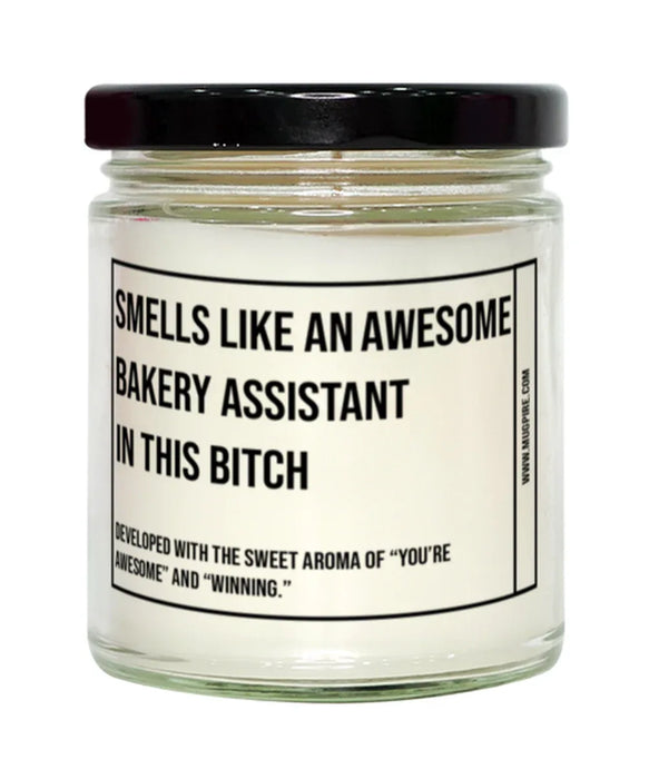 Funny Bakery Assistant Candle, Smells Like an Awesome Bakery Assistant, Gift for Bakery Assistant, Candle for Bakery Assistant, Adult Bakery Assistant Humor, Gag Gift Bakery Assistant, Bakery Assistant Christmas, Birthday