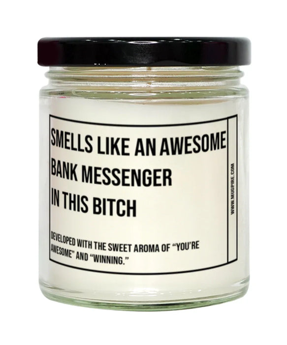 Funny Bank Messenger Candle, Smells Like an Awesome Bank Messenger, Gift for Bank Messenger, Candle for Bank Messenger, Adult Bank Messenger Humor, Gag Gift Bank Messenger, Bank Messenger Christmas, Birthday