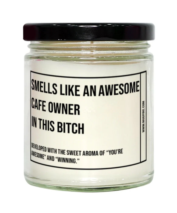 Funny Cafe Owner Candle, Smells Like an Awesome Cafe Owner, Gift for Cafe Owner, Candle for Cafe Owner, Adult Cafe Owner Humor, Gag Gift Cafe Owner, Cafe Owner Christmas, Birthday