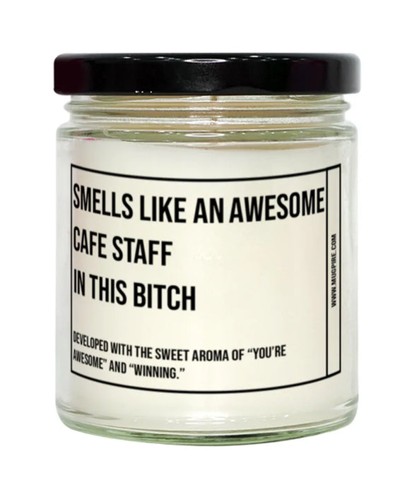 Funny Cafe Staff Candle, Smells Like an Awesome Cafe Staff, Gift for Cafe Staff, Candle for Cafe Staff, Adult Cafe Staff Humor, Gag Gift Cafe Staff, Cafe Staff Christmas, Birthday