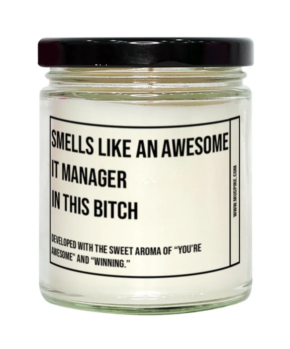 Funny IT Manager Candle, Smells Like an Awesome IT Manager, Gift for IT Manager, Candle for IT Manager, Adult IT Manager Humor, Gag Gift IT Manager, IT Manager Christmas, Birthday