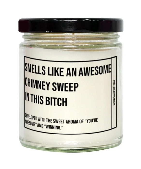 Funny Chimney Sweep Candle, Smells Like an Awesome Chimney Sweep, Gift for Chimney Sweep, Candle for Chimney Sweep, Adult Chimney Sweep Humor, Gag Gift Chimney Sweep, Chimney Sweep Christmas, Birthday
