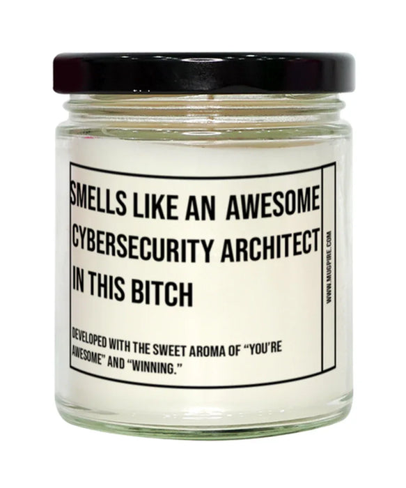 Funny Cybersecurity Architect Candle, Smells Like an Awesome Cybersecurity Architect, Gift for Cybersecurity Architect, Candle for Cybersecurity Architect, Adult Cybersecurity Architect Humor, Gag Gift Cybersecurity Architect, Cybersecurity Architect Chri