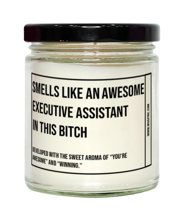 Funny Executive Assistant Candle, Smells Like an Awesome Executive Assistant, Gift for Executive Assistant, Candle for Executive Assistant, Adult Executive Assistant Humor, Gag Gift Executive Assistant, Executive Assistant Christmas, Birthday