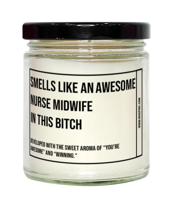 Funny Nurse Midwife Candle, Smells Like an Awesome Nurse Midwife, Gift for Nurse Midwife, Candle for Nurse Midwife, Adult Nurse Midwife Humor, Gag Gift Nurse Midwife, Nurse Midwife Christmas, Birthday