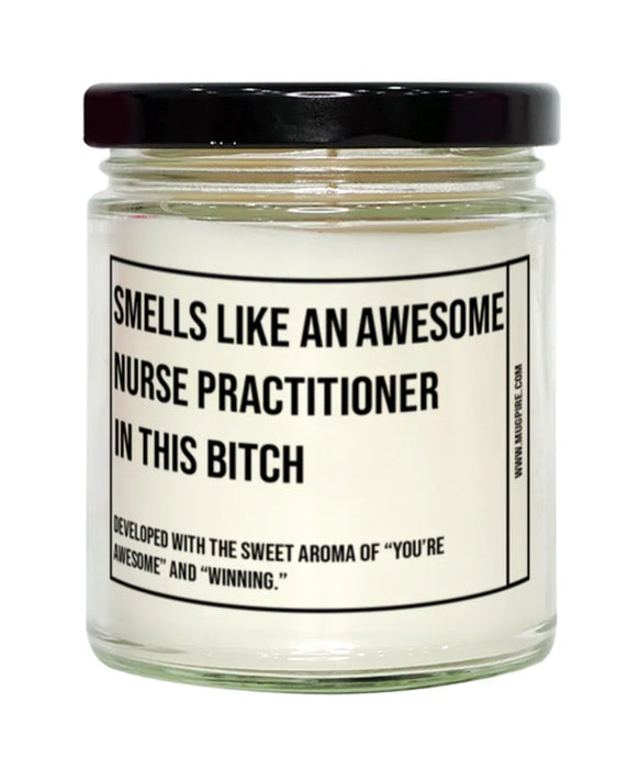 Funny Nurse Practitioner Candle, Smells Like an Awesome Nurse Practitioner, Gift for Nurse Practitioner, Candle for Nurse Practitioner, Adult Nurse Practitioner Humor, Gag Gift Nurse Practitioner, Nurse Practitioner Christmas, Birthday