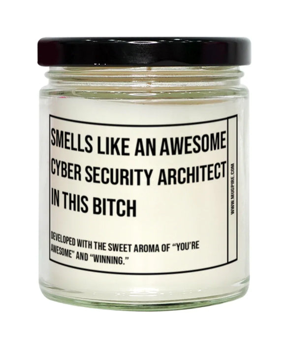 Funny Cyber Security Architect Candle, Smells Like an Awesome Cyber Security Architect, Gift for Cyber Security Architect, Candle for Cyber Security Architect, Adult Cyber Security Architect Humor, Gag Gift Cyber Security Architect, Cyber Security Archite