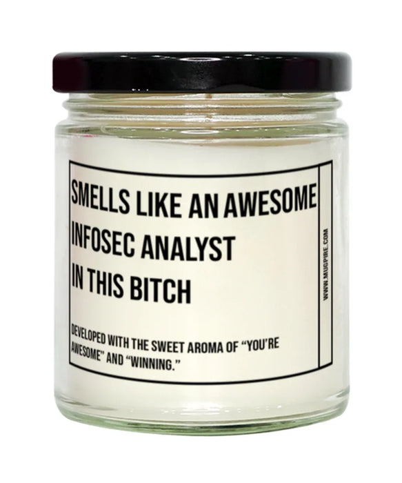 Funny Infosec Analyst Candle, Smells Like an Awesome Infosec Analyst, Gift for Infosec Analyst, Candle for Infosec Analyst, Adult Infosec Analyst Humor, Gag Gift Infosec Analyst, Infosec Analyst Christmas, Birthday