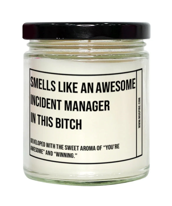 Funny Incident Manager Candle, Smells Like an Awesome Incident Manager, Gift for Incident Manager, Candle for Incident Manager, Adult Incident Manager Humor, Gag Gift Incident Manager, Incident Manager Christmas, Birthday