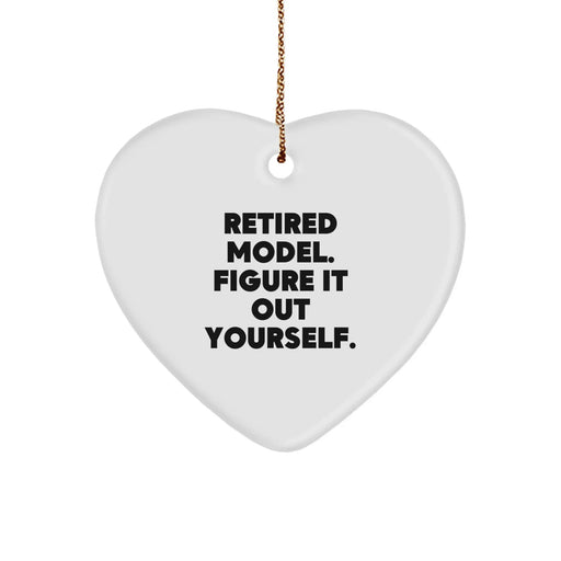 Funny Model Gifts for Friends - Retired Model Heart Ornament, 'Figure It Out Yourself.' Quote, White Heart Shaped, Durable MDF, High-Gloss Finish, Perfect Christmas Unique Gift - Image 1
