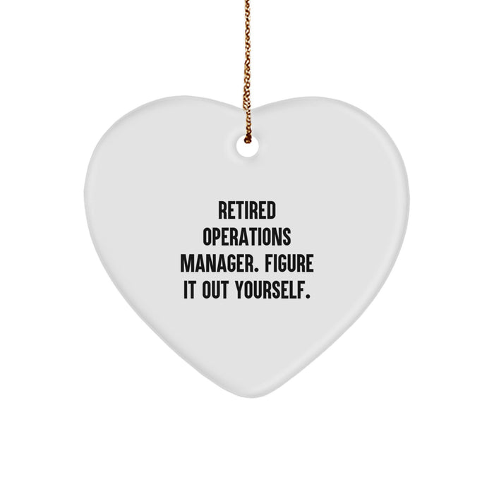Funny Operations Manager Gifts from Men, Heart Ornament for Operations Manager, Christmas Unique Gifts, Retired Operations Manager Figure It Out Yourself Quote - Image 1