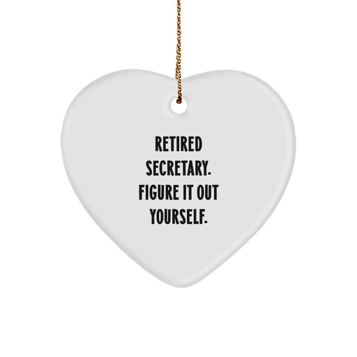 Funny Secretary Quote Heart Ornament, Gifts from Friends to Secretary, Secretary Gifts, Christmas Unique Heart Shaped Decor - Image 1