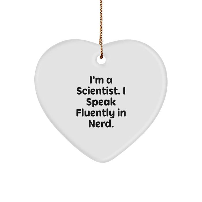 Funny Scientist Gifts for Men - Heart Ornament I'm A Scientist I Speak Fluently In genius - Unique Christmas Memorable Presents from Friends - Image 1