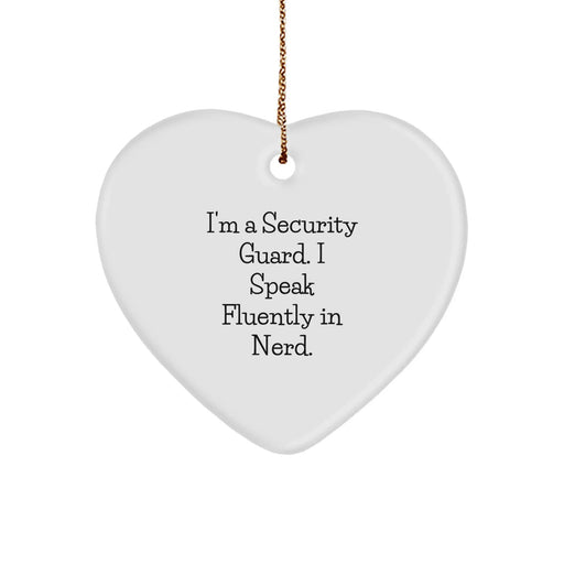 Funny Security Guard Gifts from Friends for Men, Heart Ornament, I'm A Security Guard. I Speak Fluently In genius., Christmas Unique Gifts - Image 1