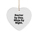 Doctors by Day, Ninja Heart Ornaments by Night, Funny Christmas Unique Gifts for Men or Women - Image 1