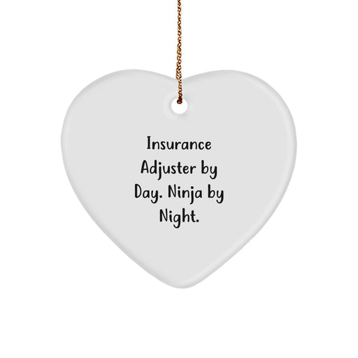 Funny Insurance Adjuster Gifts, Heart Ornament for Insurance Adjuster By Day Ninja By Night., Christmas Unique Gifts from Men to Insurance Adjuster - Image 1