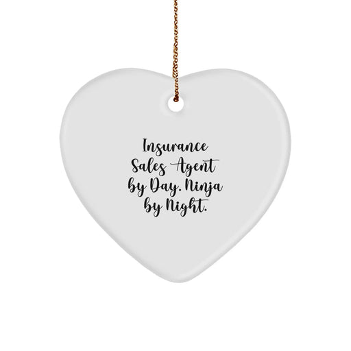 Funny Insurance Sales Agent Gifts for Him, Heart Ornament with Quote Insurance Sales Agent By Day. Ninja By Night., Gifts from Men for Insurance Sales Agent Coworkers on Christmas Unique Gifts - Image 1