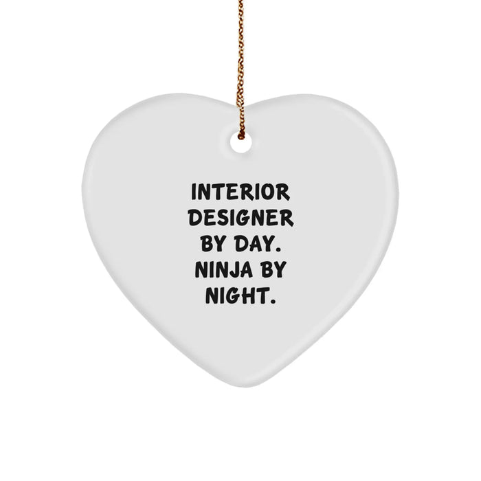 Funny Interior Designer Gifts, Heart Ornament for Interior Designer By Day. Ninja By Night. Christmas Unique Gifts from Friends, Coworkers, Family - Image 1