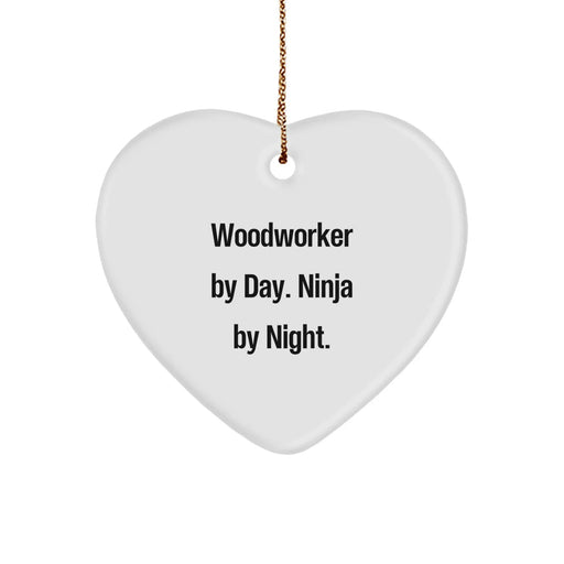 Funny Woodworker Gifts from Friends for Christmas Unique Ornament - Heart Shaped White MDF Sublimation Ninja Style - Image 1
