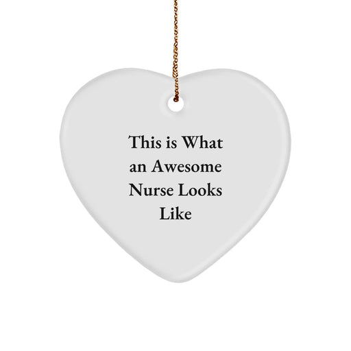 Gifts for Nurses, Funny Nurse Heart Ornament, Funny, This Is What An Awesome Nurse Looks Like, Heart Ornament, Christmas Unique Gifts from Friends and Family to Nurses - Image 1
