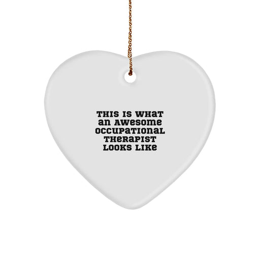 Funny Occupational Therapist Gifts from Friends, Heart Ornament for Christmas, This Is What An Awesome Occupational Therapist Looks Like - Image 1
