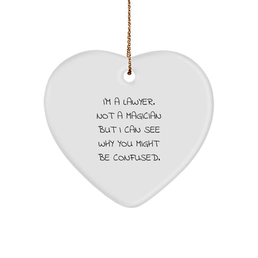 Funny Lawyer Gifts - Heart Ornament for Lawyer Friends, Family or Coworkers - I'm A Lawyer Not A Magician Gifts from Men to Women or Kids for Valentine's Christmas Unique Gifts - Image 1