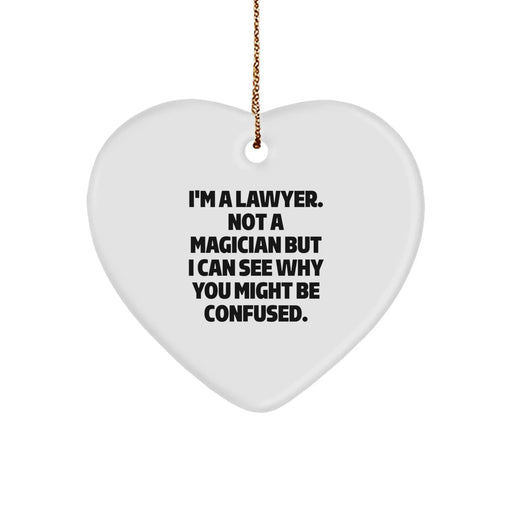 Funny Lawyer Gifts from Friends for Lawyer Men, Lawyer Heart Ornament, I'm A Lawyer. Not A Magician - Image 1