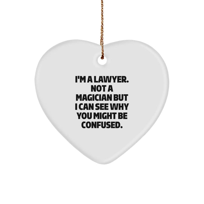 Funny Lawyer Gifts from Friends for Lawyer Men, Lawyer Heart Ornament, I'm A Lawyer. Not A Magician - Image 1
