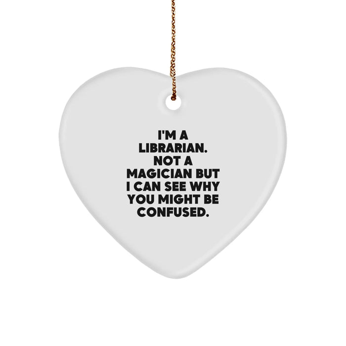 Funny Librarian Gifts, I'm A Librarian Heart Ornament, Christmas Unique Gifts from Friends to Librarians - Image 1
