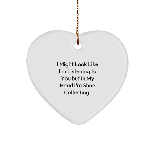 Funny Shoe Collecting Heart Ornament Gifts from Friends for Shoe Collecting Enthusiasts, 'I Might Look Like I'm Listening To You But In My Head I'm Shoe Collecting', Christmas Unique Gifts - Image 1