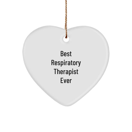 Funny Respiratory Therapist Gifts from Men, Women, Friends, Coworkers, Family - Best Respiratory Therapist Ever Heart Ornament - Image 1