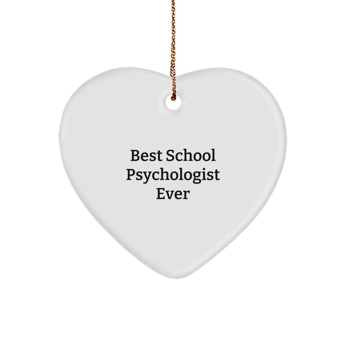 Funny School Psychologist Heart Ornament Gifts from Friends, Women, Men - Best School Psychologist Ever Unique Christmas Unique Gifts - Image 1