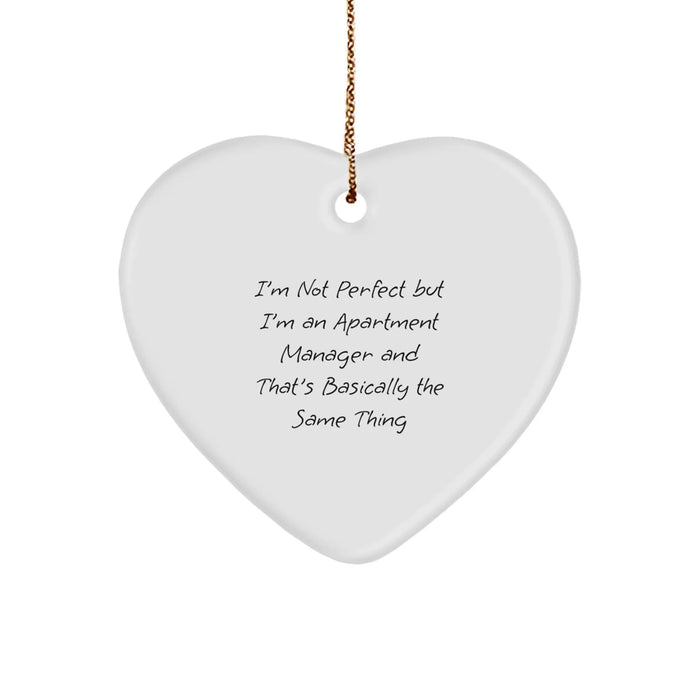 Funny Apartment Manager Gifts from Friends for Men - Heart Ornament I'm Not Perfect But I'm An Apartment Manager - Image 1