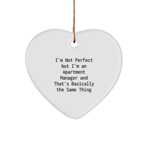 Funny Heart Ornament Gifts from Friends to Apartment Manager, Christmas Unique Gift for Family, Perfect for Coworker, Office Decoration, I'm Not Perfect but I'm an Apartment Manager - Image 1