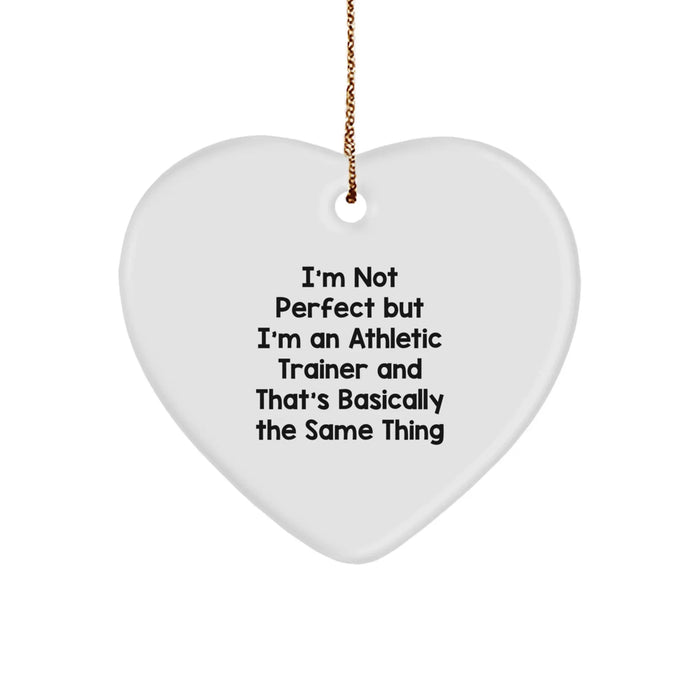 Funny Athletic Trainer Gifts from Men - 'I'm Not Perfect' Heart Ornament for Christmas Unique Gifts for Friends, Coworkers, or Family - Image 1