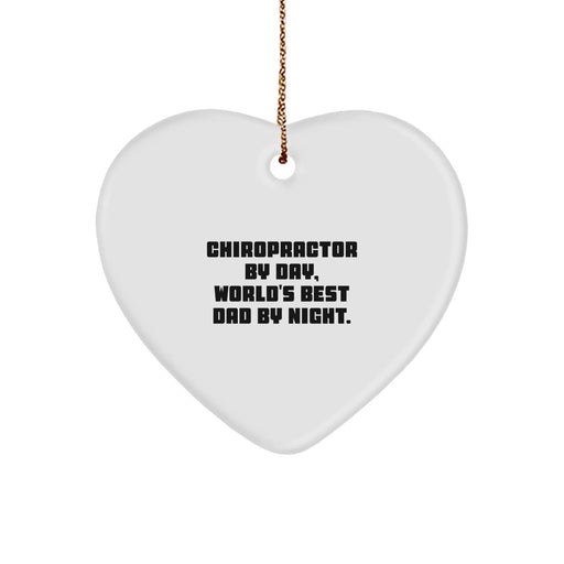 Chiropractor Gifts for Christmas Unique Heart Ornament - Funny Quote by Chiropractor By Day, World's Best Dad By Night - Image 1
