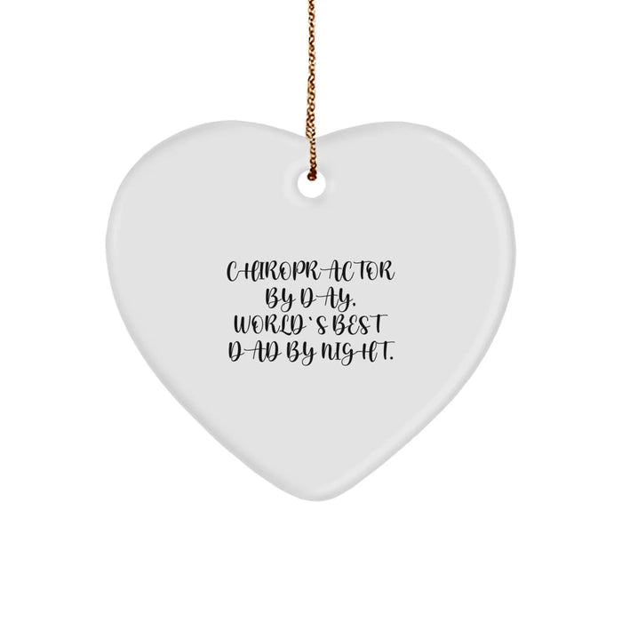 Chiropractor Gifts from Friends - Heart Ornament Quote 'Chiropractor By Day, World's Best Dad By Night.' for Chiropractors at Christmas - Image 1