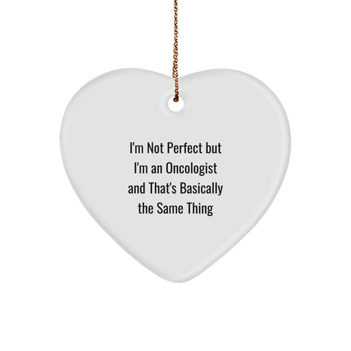 Funny Oncologist Gifts for Men, 'I'm Not Perfect' Heart Ornament, Christmas Unique Gifts from Friends - Image 1