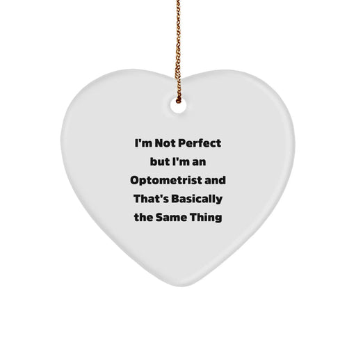 Funny Optometrist Heart Ornament Gifts from Men to Optometrist Friends and Family Members for Christmas Unique Gift Ideas - Image 1