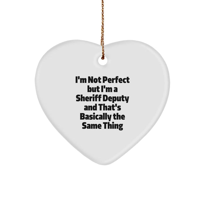 Funny Sheriff Deputy Heart Ornament Gifts from Friends, Unique Christmas Unique Gifts for Sheriff Deputy, Heart Shaped Ornament - Image 1