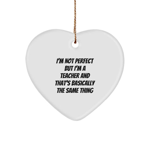 Funny Teacher Heart Ornament Gifts from Friends for Teacher Friends on Christmas Unique Gifts - Image 1