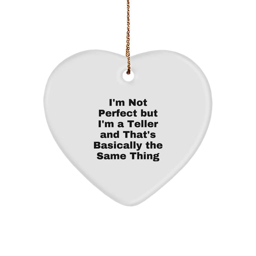 Funny Teller Gifts from Men to Friends, Heart Ornament, Christmas Unique Gifts for Teller - Image 1
