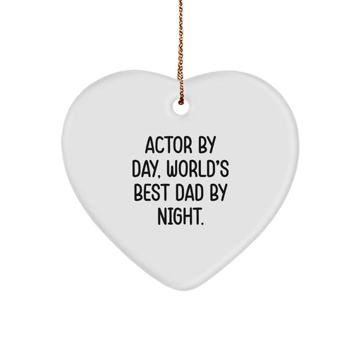 Actor Gifts from Men - Funny Quote Heart Ornament for Christmas Unique Gifts - Image 1