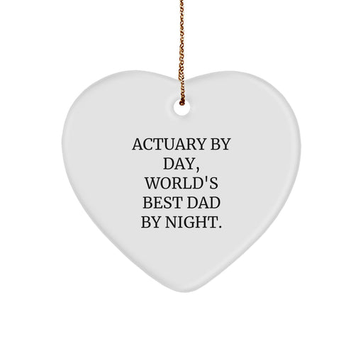 Actuary Gifts by Day, Funny Heart Ornaments by Night, Gifts from Men to Christmas Friends and Family - Image 1